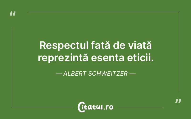 Citat Albert Schweitzer - citate viata