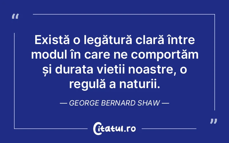 Citat George Bernard Shaw - citate viata