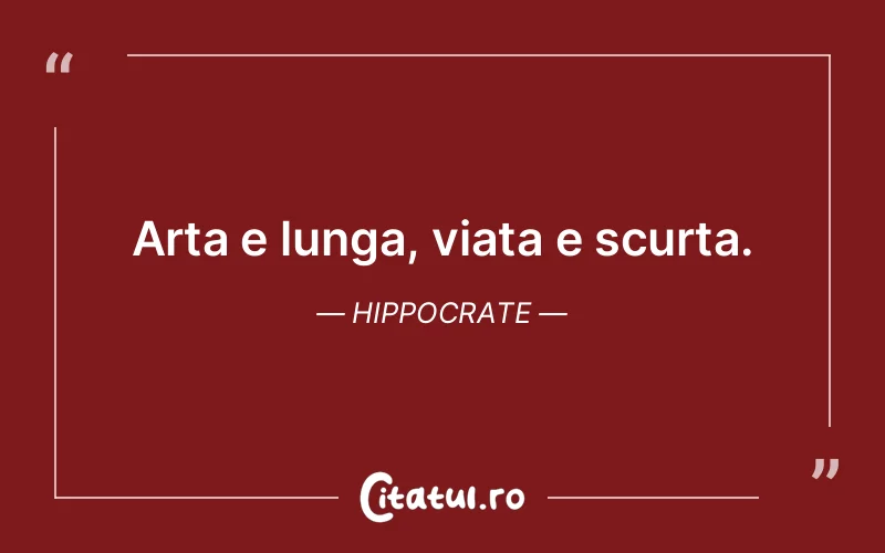 Citat Hippocrate - citate viata