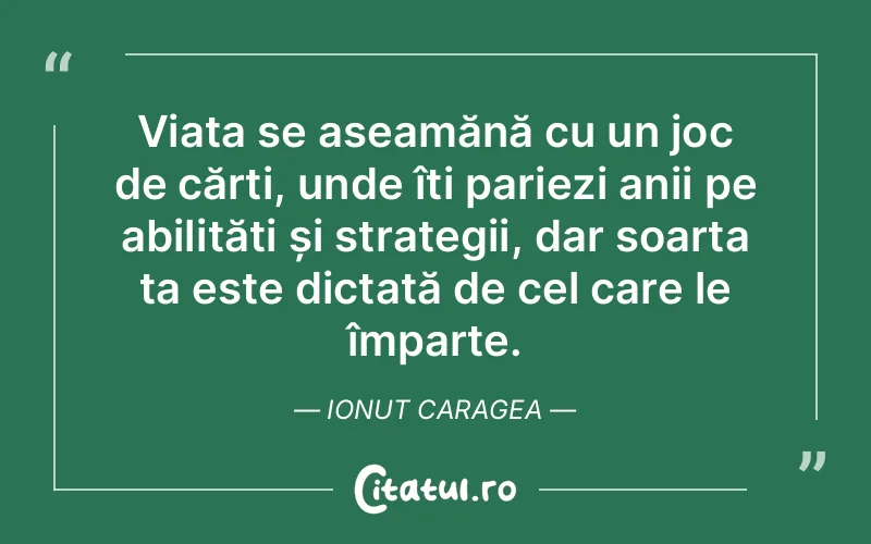 Citat Ionut Caragea - citate viata