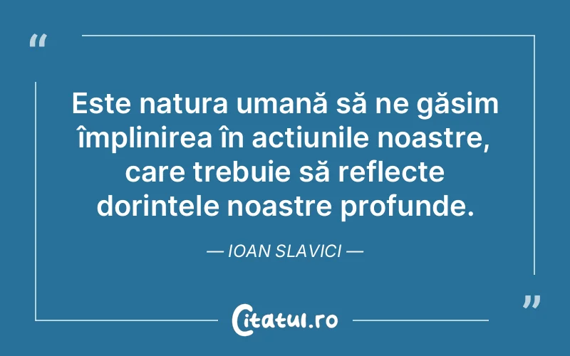 Citat Ioan Slavici - citate viata