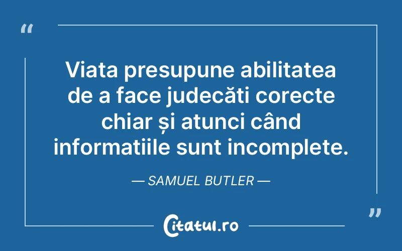 Citat Samuel Butler - citate viata