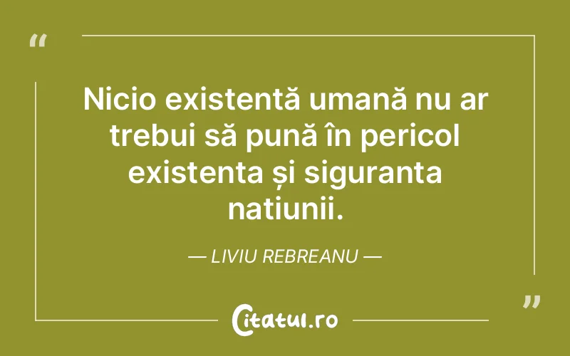 Citat Liviu Rebreanu - citate viata