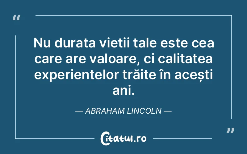 Citat Abraham Lincoln - citate viata