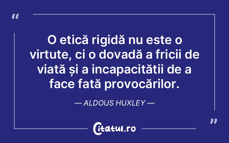Citat Aldous Huxley - citate viata