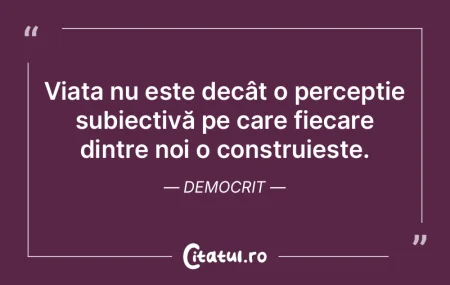 Viața oferă motive și înțelesuri, �...