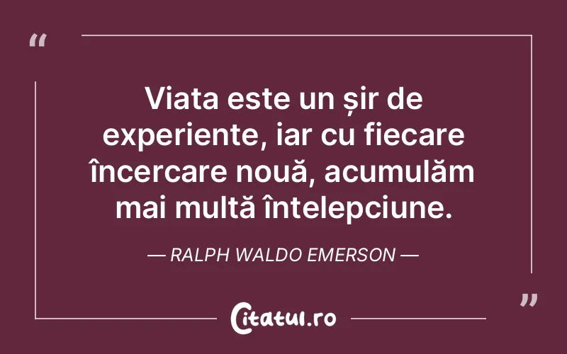 Citat Ralph Waldo Emerson - citate viata