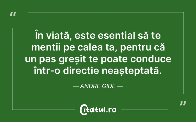 Citat Andre Gide - citate viata