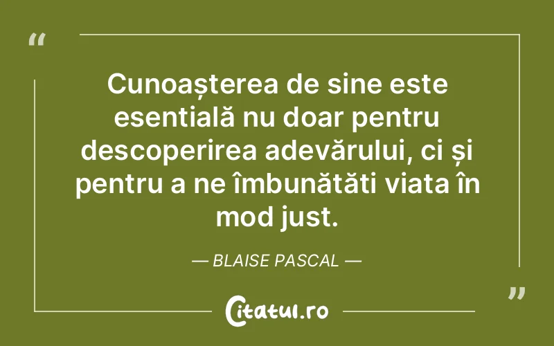 Citat Blaise Pascal - citate viata