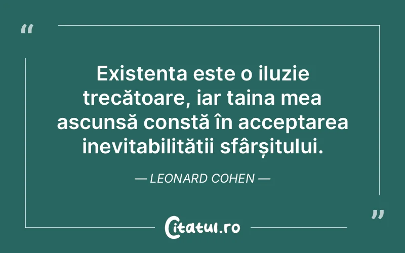 Citat Leonard Cohen - citate viata