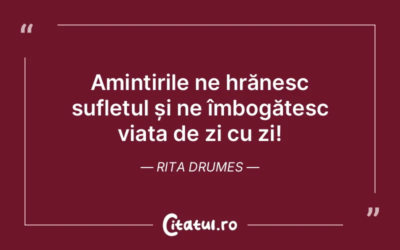 Citat Rita Drumes - citate viata