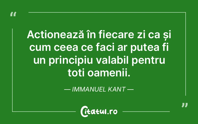 Citat Immanuel Kant - citate viata