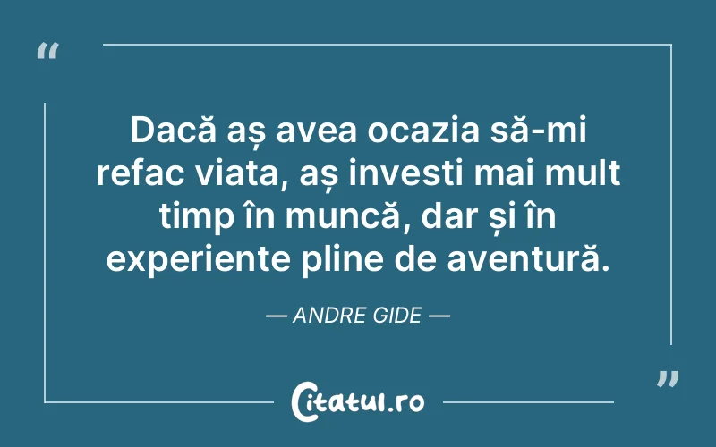 Citat Andre Gide - citate viata