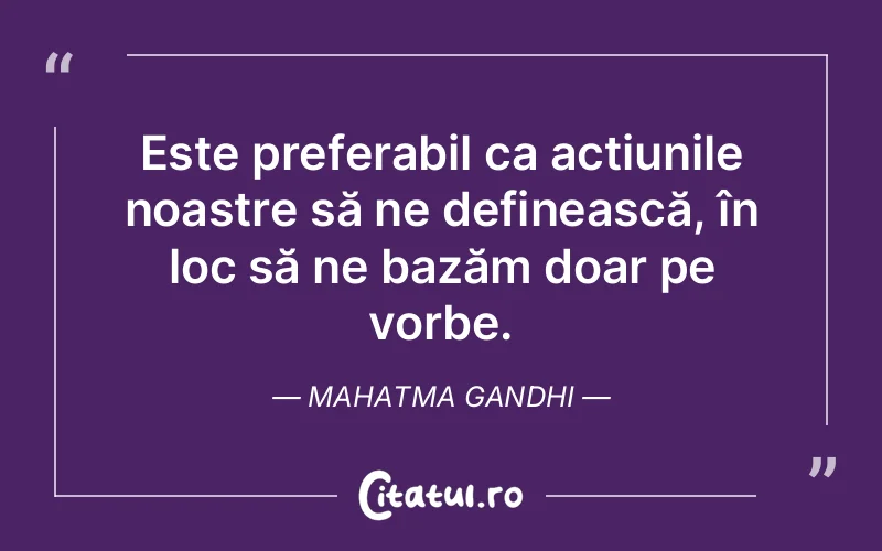 Citat Mahatma Gandhi - citate viata