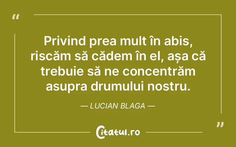 Citat Lucian Blaga - citate viata