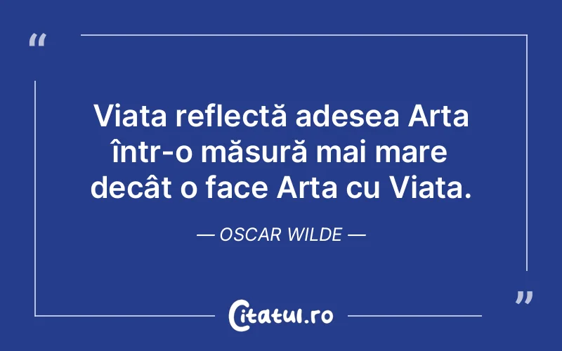 Citat Oscar Wilde - citate viata