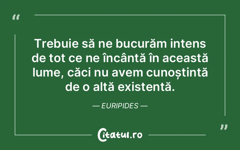 Citat Euripides - citate viata