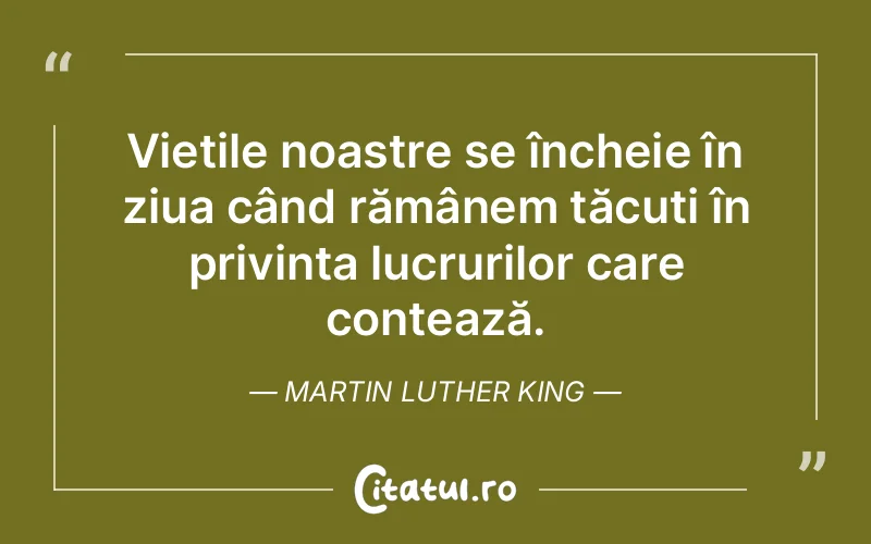 Citat Martin Luther King - citate viata