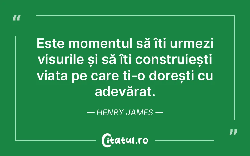 Citat Henry James - citate viata