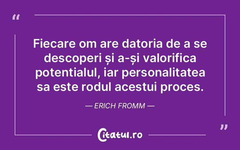 Citat Erich Fromm - citate viata