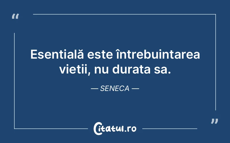Citat Seneca - citate viata