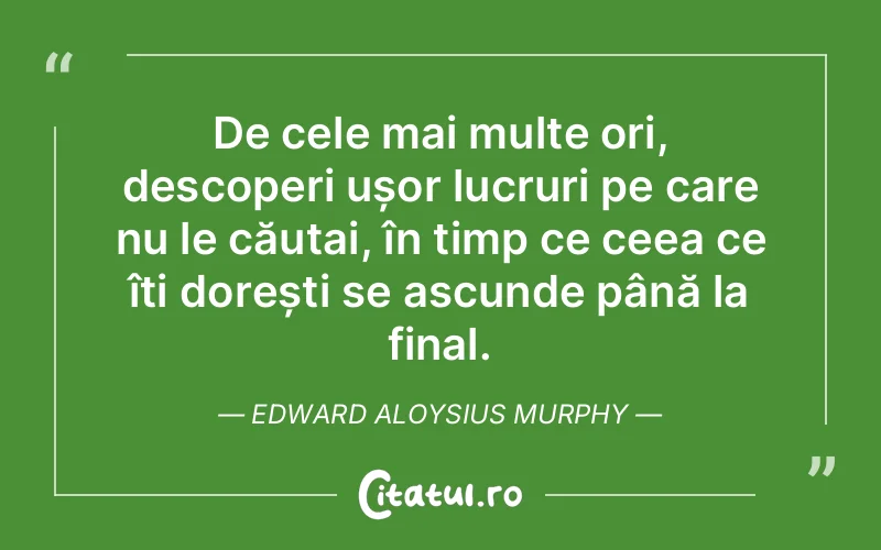 Citat Edward Aloysius Murphy - citate viata