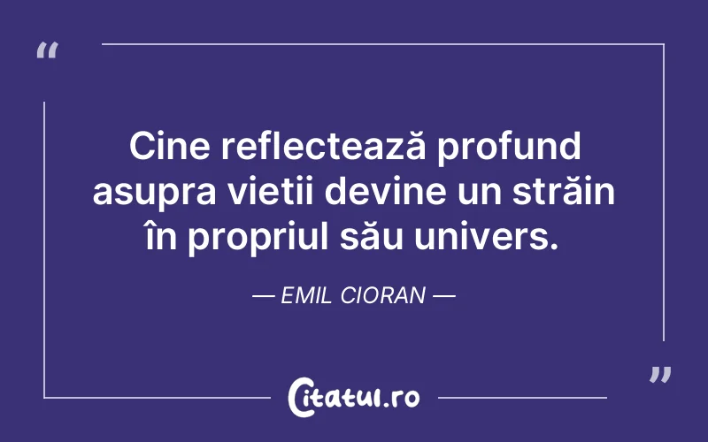 Citat Emil Cioran - citate viata
