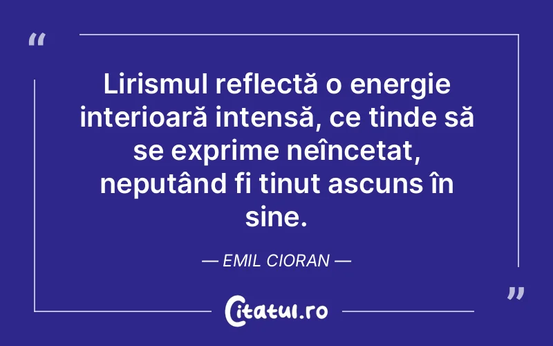 Citat Emil Cioran - citate viata