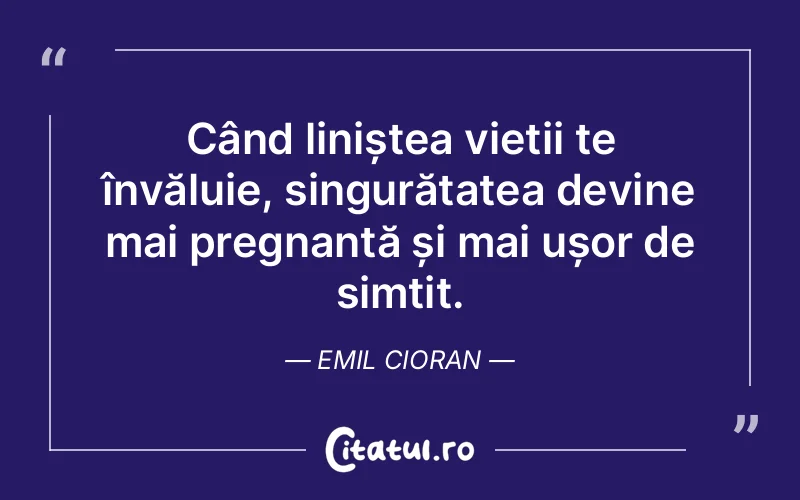 Citat Emil Cioran - citate viata