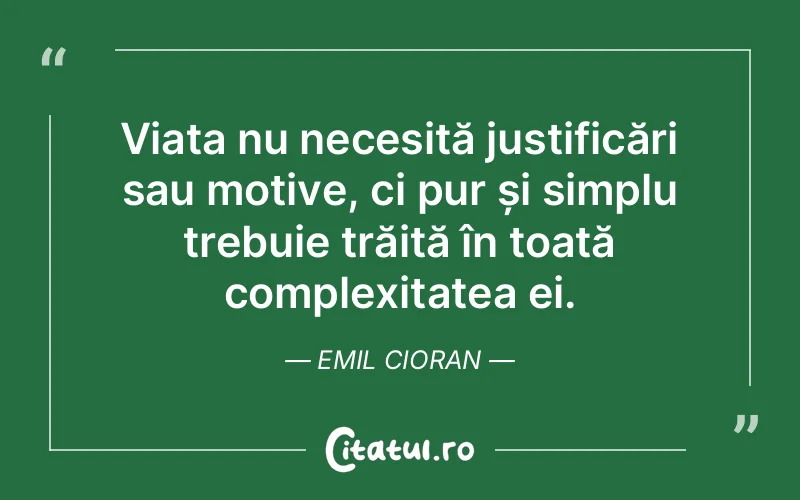 Citat Emil Cioran - citate viata