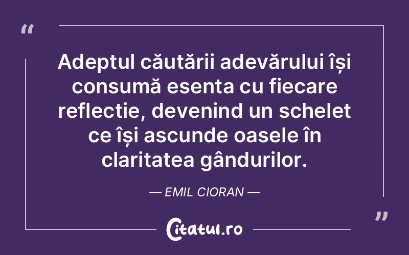 Citat Emil Cioran - citate viata