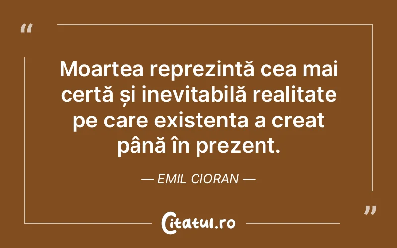 Citat Emil Cioran - citate viata