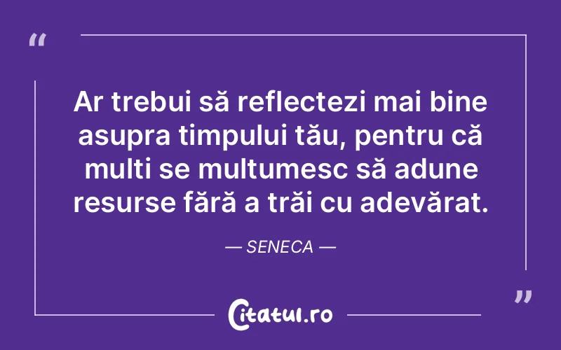 Citat Seneca - citate viata
