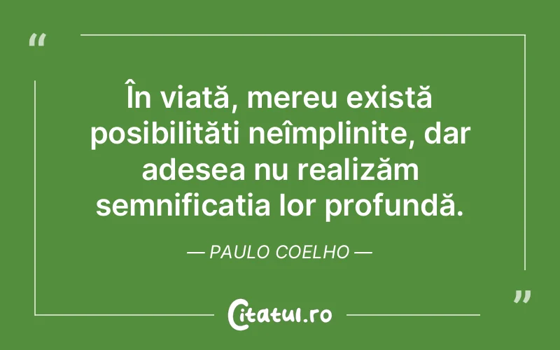 Citat Paulo Coelho - citate viata