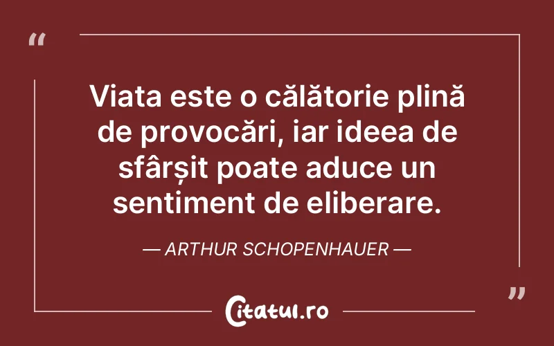 Citat Arthur Schopenhauer - citate viata