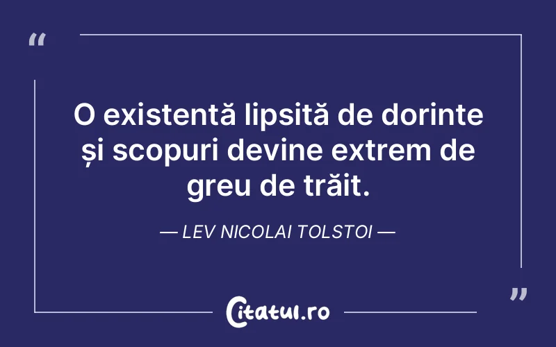 Citat Lev Nicolai Tolstoi - citate viata