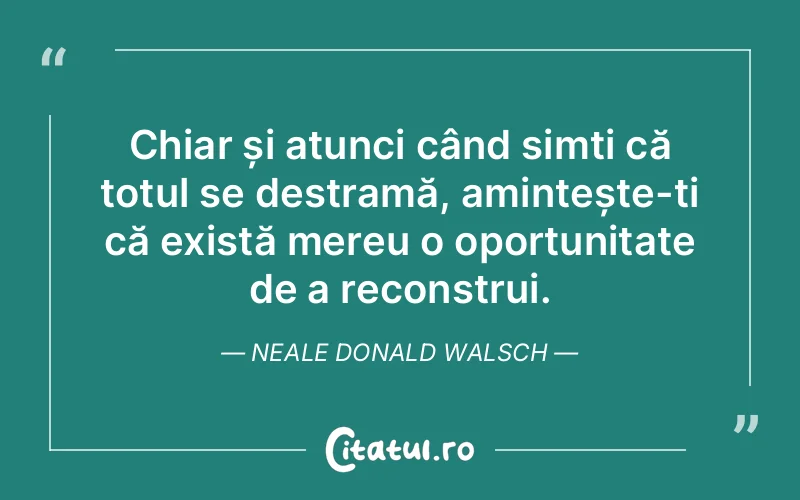 Citat Neale Donald Walsch - citate viata
