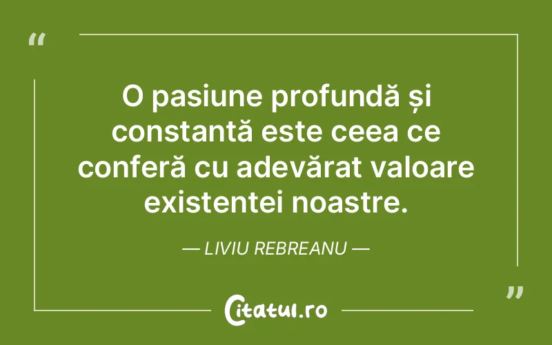 Citat Liviu Rebreanu - citate viata
