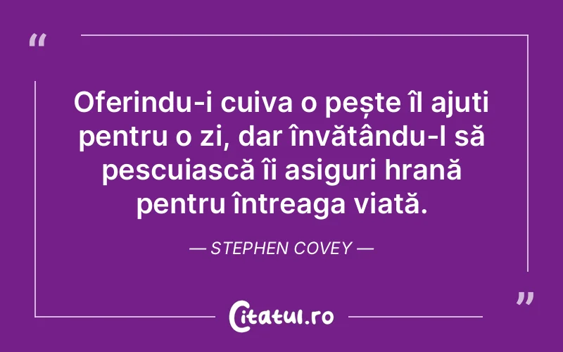 Citat Stephen Covey - citate viata