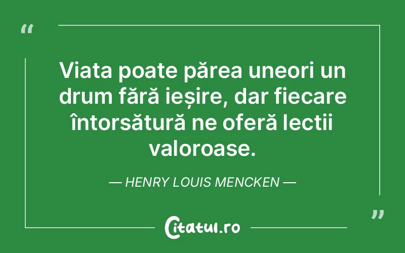 Citat Henry Louis Mencken - citate viata