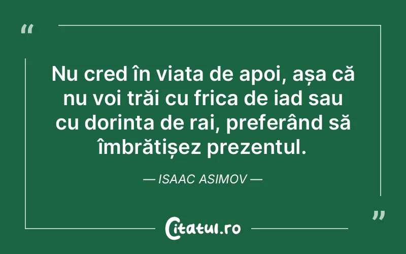 Citat Isaac Asimov - citate viata