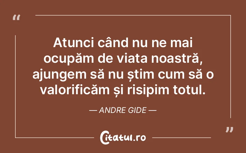 Citat Andre Gide - citate viata