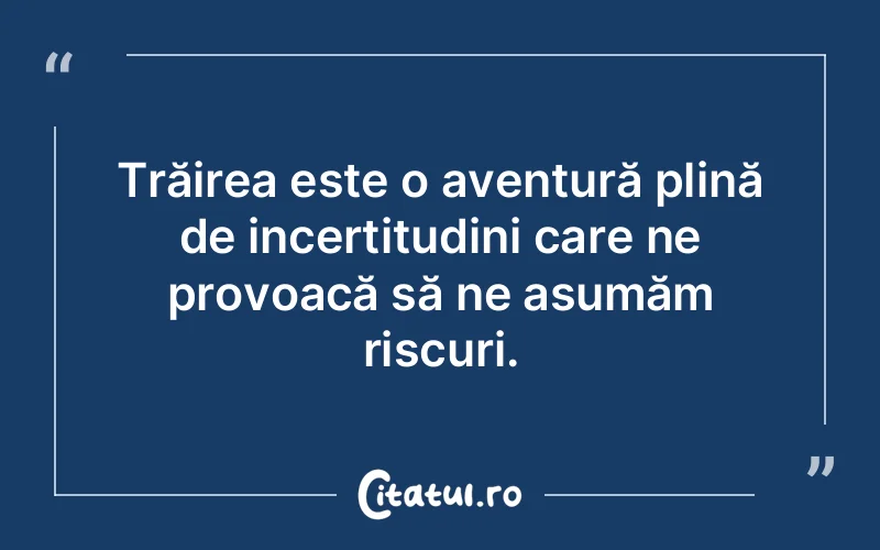 Citat Autor necunoscut - citate viata