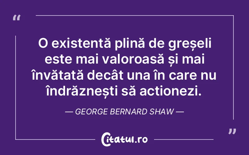 Citat George Bernard Shaw - citate viata