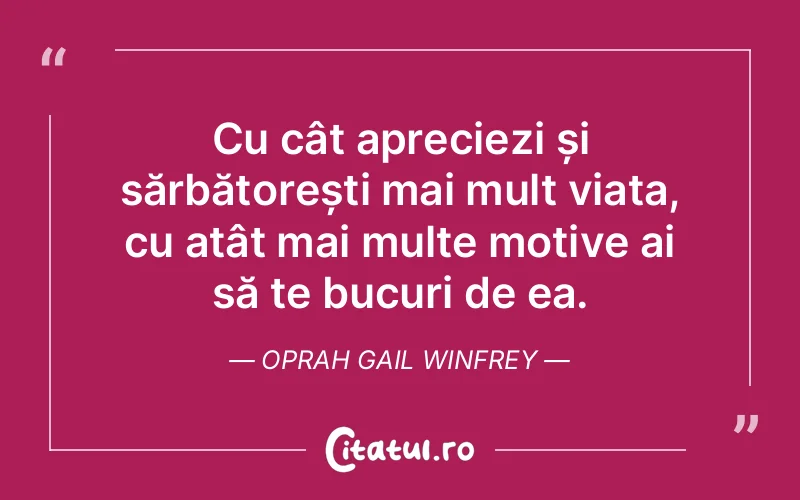 Citat Oprah Gail Winfrey - citate viata