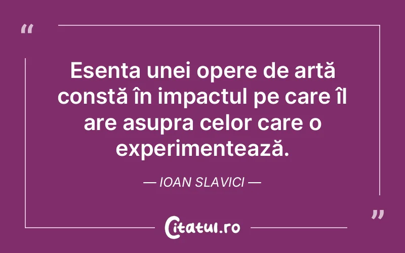 Citat Ioan Slavici - citate viata