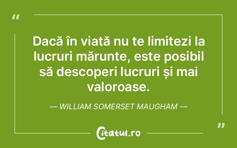 Citat William Somerset Maugham - citate viata