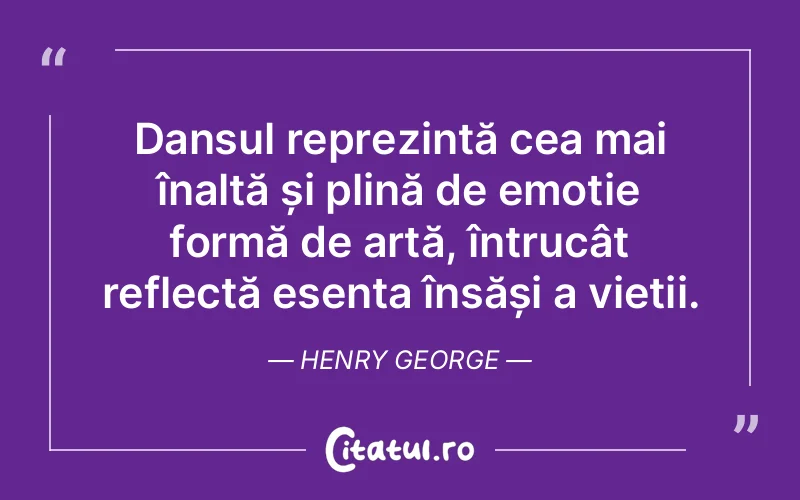 Citat Henry George - citate viata