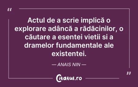 Rolul scriitorului... este acela de a co... Rolul scriitorului... este acela de a co...