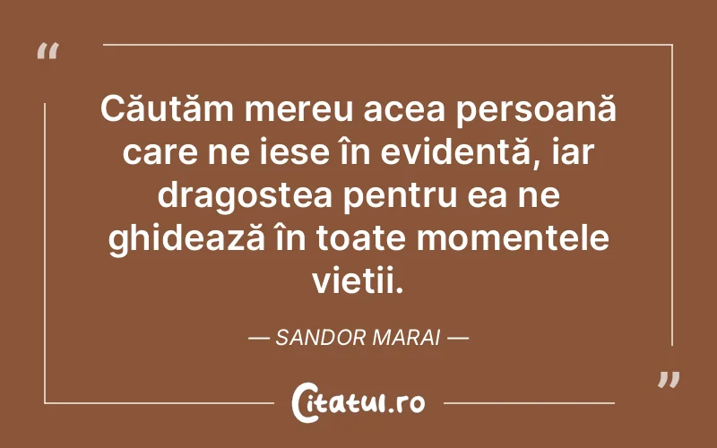 Citat Sandor Marai - citate viata